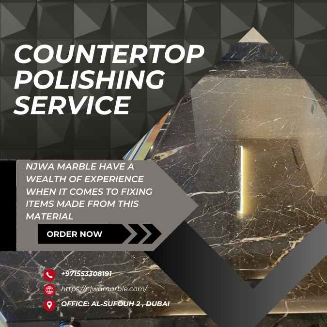 Countertop Polishing  Services  in Dubai